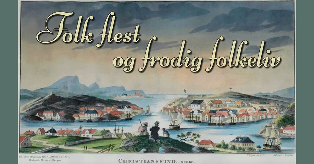 Folk flest og frodig folkeliv - Johan Dreiers historiske bilder fra Nordmøre til Bergen